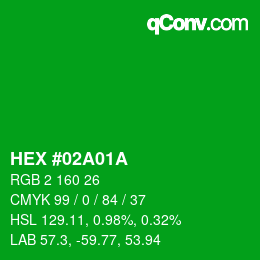 Color code: HEX #02A01A | qconv.com
