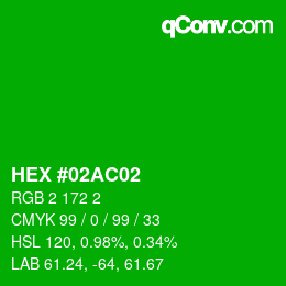 カラーコード: HEX #02AC02 | qconv.com