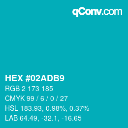 Color code: HEX #02ADB9 | qconv.com