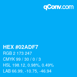 Color code: HEX #02ADF7 | qconv.com