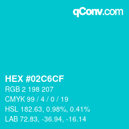 カラーコード: HEX #02C6CF | qconv.com
