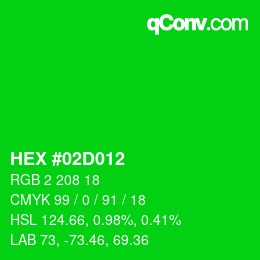 カラーコード: HEX #02D012 | qconv.com