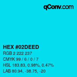 カラーコード: HEX #02DEED | qconv.com