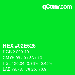 カラーコード: HEX #02E528 | qconv.com