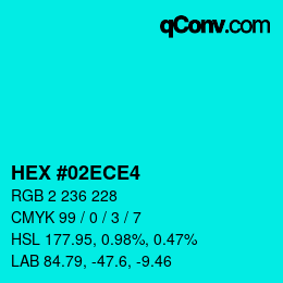 カラーコード: HEX #02ECE4 | qconv.com