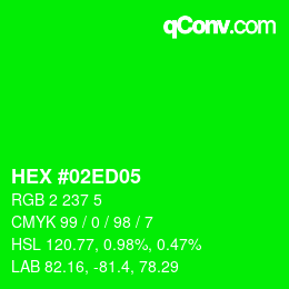 カラーコード: HEX #02ED05 | qconv.com