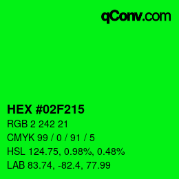 颜色代码: HEX #02F215 | qconv.com