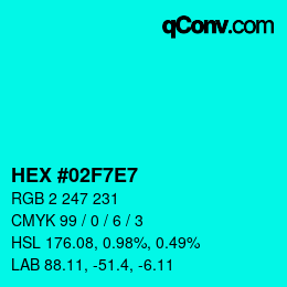 Color code: HEX #02F7E7 | qconv.com