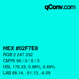 Color code: HEX #02F7E8 | qconv.com