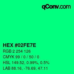 Color code: HEX #02FE7E | qconv.com