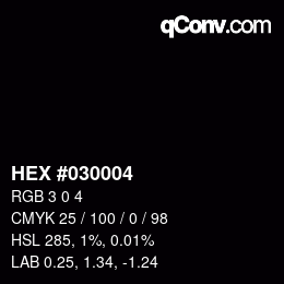 颜色代码: HEX #030004 | qconv.com