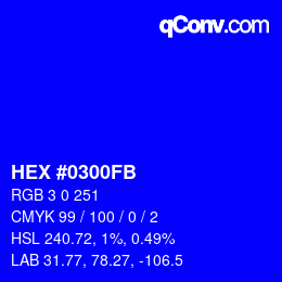颜色代码: HEX #0300FB | qconv.com
