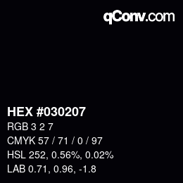 Farbcode: HEX #030207 | qconv.com
