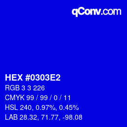 Color code: HEX #0303E2 | qconv.com