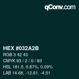 カラーコード: HEX #032A2B | qconv.com