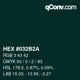 颜色代码: HEX #032B2A | qconv.com