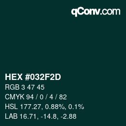 Color code: HEX #032F2D | qconv.com