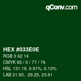 カラーコード: HEX #033E0E | qconv.com