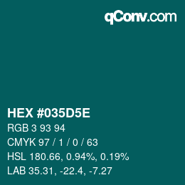 カラーコード: HEX #035D5E | qconv.com