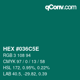 Color code: HEX #036C5E | qconv.com