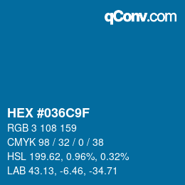 カラーコード: HEX #036C9F | qconv.com