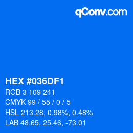 Color code: HEX #036DF1 | qconv.com