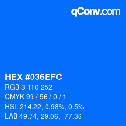 颜色代码: HEX #036EFC | qconv.com