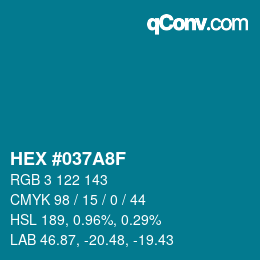 Color code: HEX #037A8F | qconv.com
