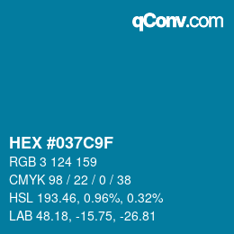 カラーコード: HEX #037C9F | qconv.com