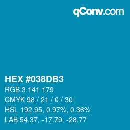 カラーコード: HEX #038DB3 | qconv.com