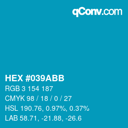 カラーコード: HEX #039ABB | qconv.com
