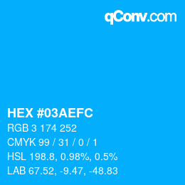 Farbcode: HEX #03AEFC | qconv.com