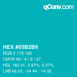 カラーコード: HEX #03B2B9 | qconv.com