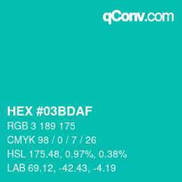カラーコード: HEX #03BDAF | qconv.com