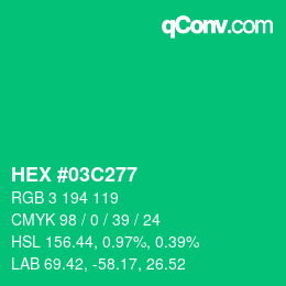 カラーコード: HEX #03C277 | qconv.com