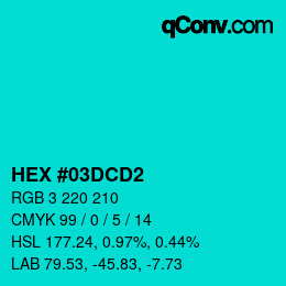 カラーコード: HEX #03DCD2 | qconv.com