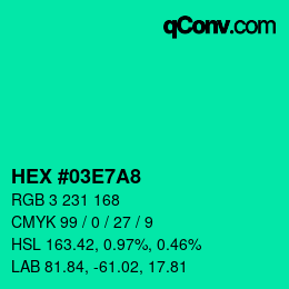 Color code: HEX #03E7A8 | qconv.com