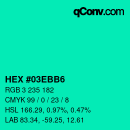 カラーコード: HEX #03EBB6 | qconv.com