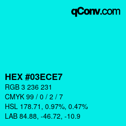 カラーコード: HEX #03ECE7 | qconv.com
