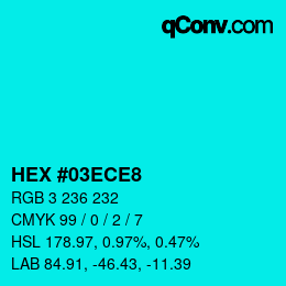 Color code: HEX #03ECE8 | qconv.com