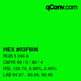 Color code: HEX #03F606 | qconv.com