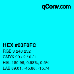 颜色代码: HEX #03F8FC | qconv.com