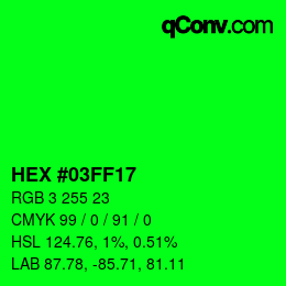 カラーコード: HEX #03FF17 | qconv.com
