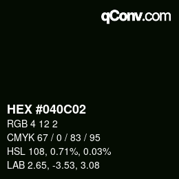 Color code: HEX #040C02 | qconv.com