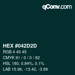 Color code: HEX #042D2D | qconv.com