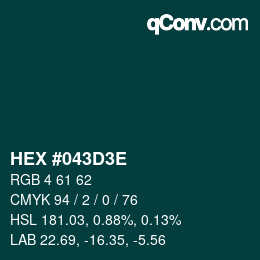 Color code: HEX #043D3E | qconv.com