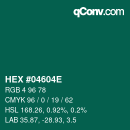 Color code: HEX #04604E | qconv.com