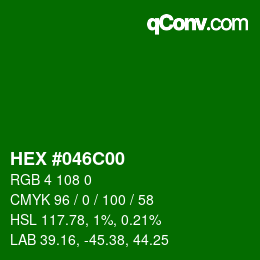 Color code: HEX #046C00 | qconv.com