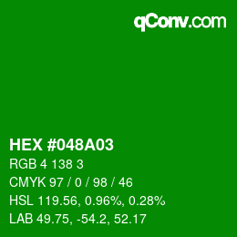 Color code: HEX #048A03 | qconv.com