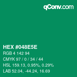 Farbcode: HEX #048E5E | qconv.com